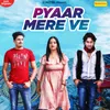 About Pyar Mere Ve Song